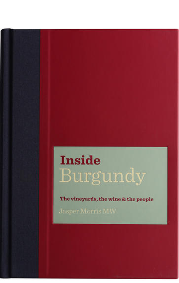 Inside Burgundy, by Jasper Morris